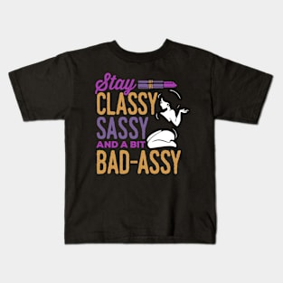 Classy Sassy and a Bit Bad Assy Kids T-Shirt